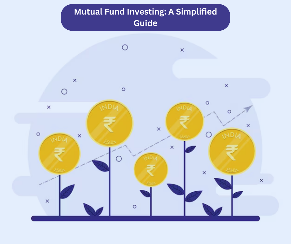 Mutual Fund Investing Simplified